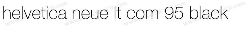 helvetica neue lt com 95 black字体转换
